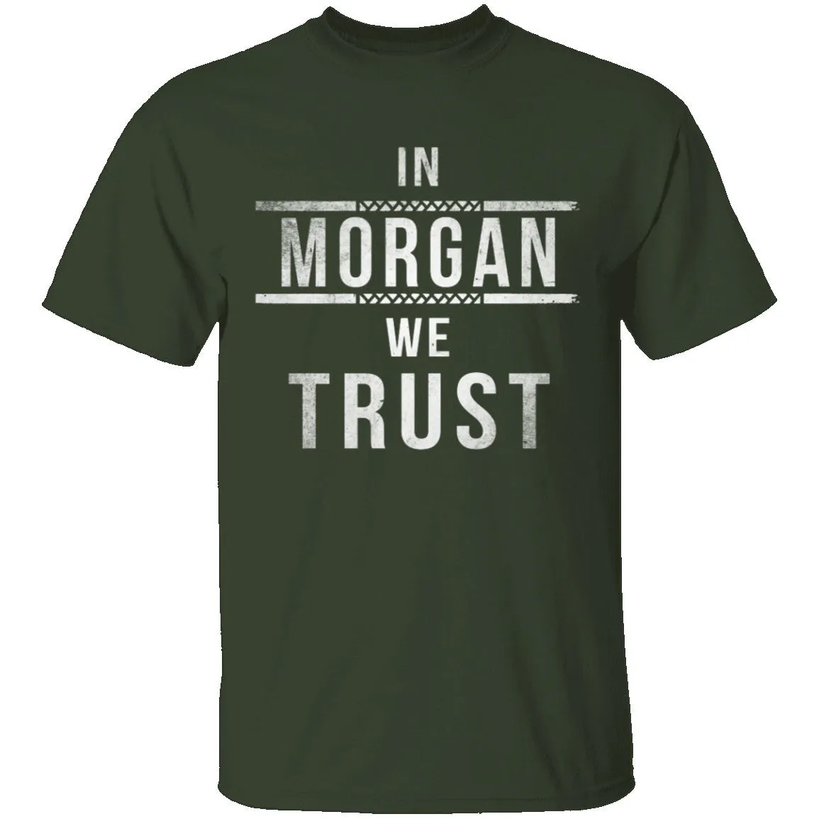 In Morgan We Trust Walking Dead T-Shirt