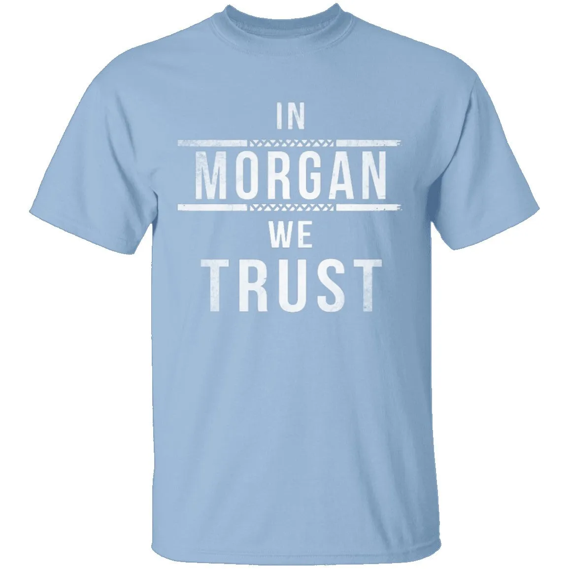 In Morgan We Trust Walking Dead T-Shirt