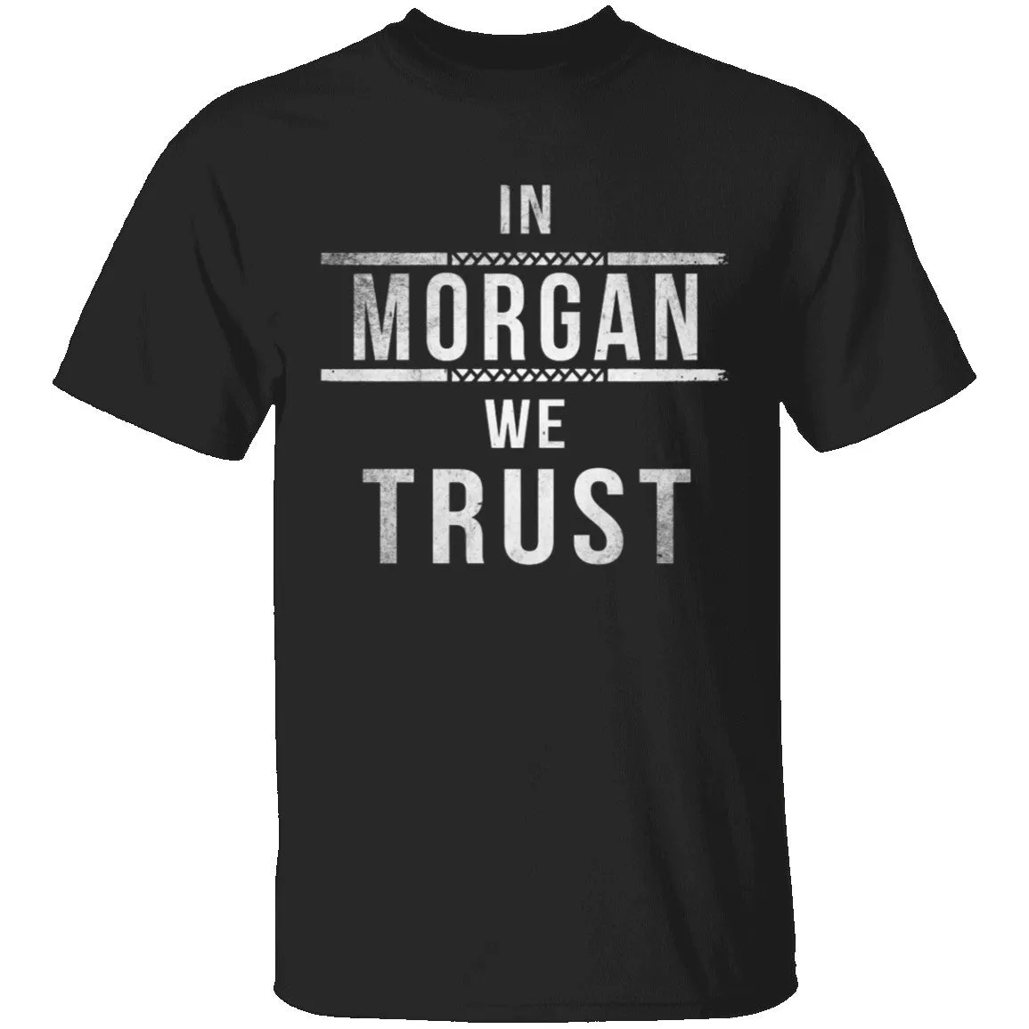 In Morgan We Trust Walking Dead T-Shirt