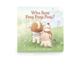 Who Says Peep Peep Board Book